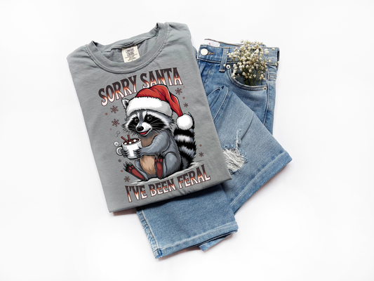 Sorry Santa, I’ve Been Feral Christmas Comfort Colors Tee