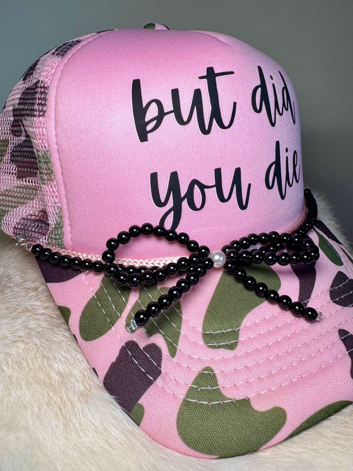 But Did You Die Trucker Hat