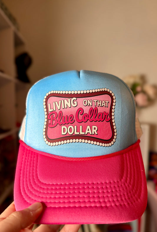Blue Collar Dollar Trucker Hat
