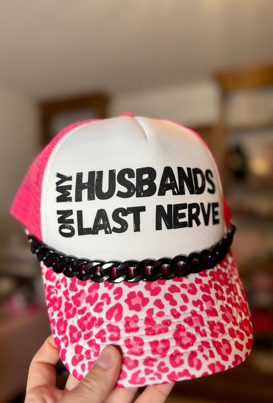 On My Husbands Last Nerve Trucker Hat